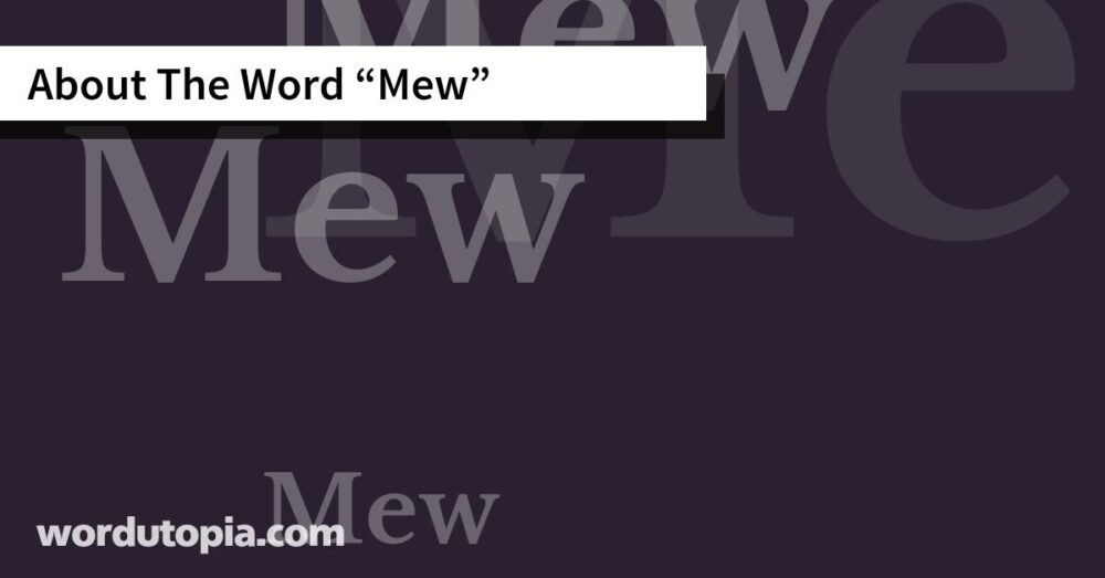 About The Word Mew