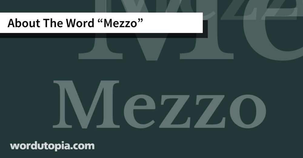 About The Word Mezzo