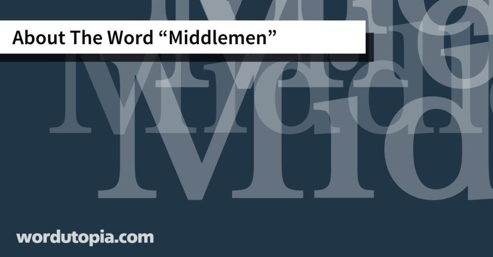 About The Word Middlemen