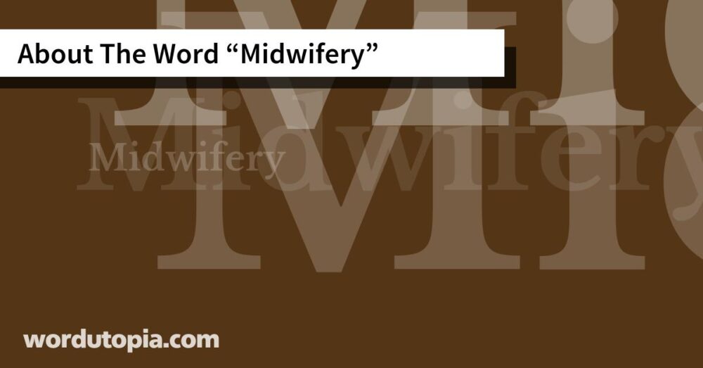 About The Word Midwifery