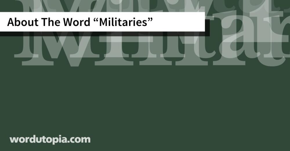 About The Word Militaries