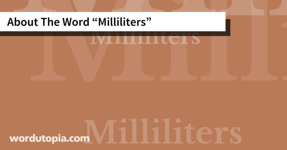 About The Word Milliliters