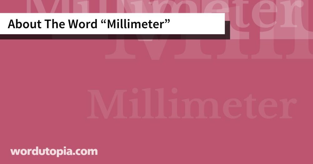 About The Word Millimeter