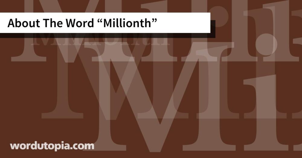 About The Word Millionth