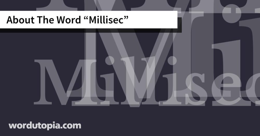 About The Word Millisec