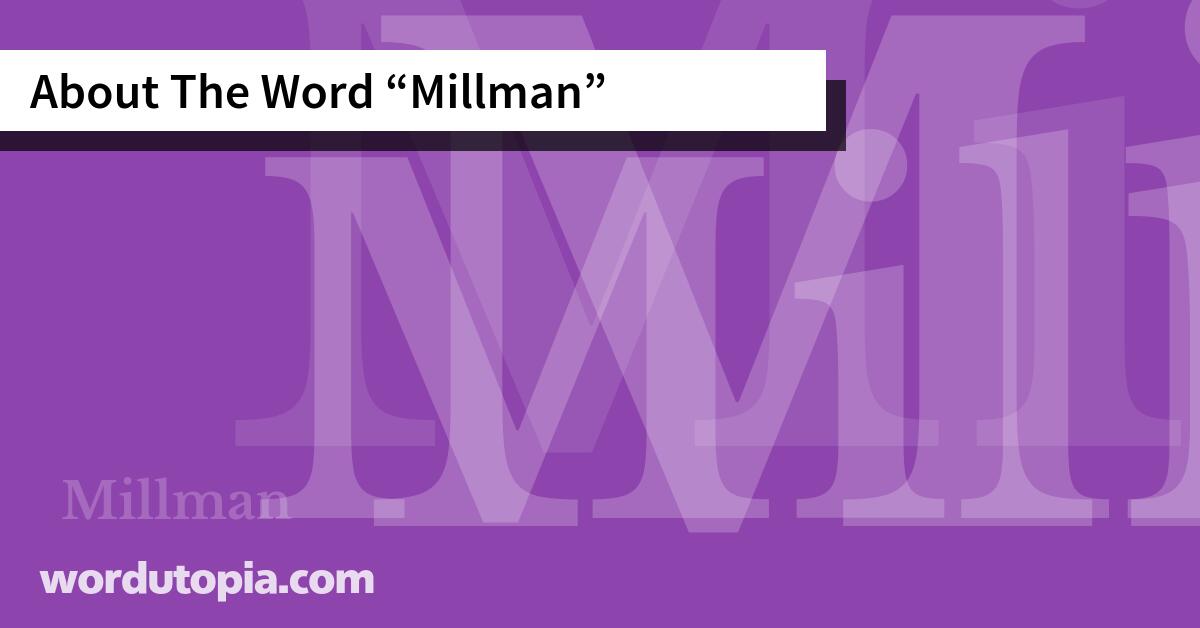 About The Word Millman
