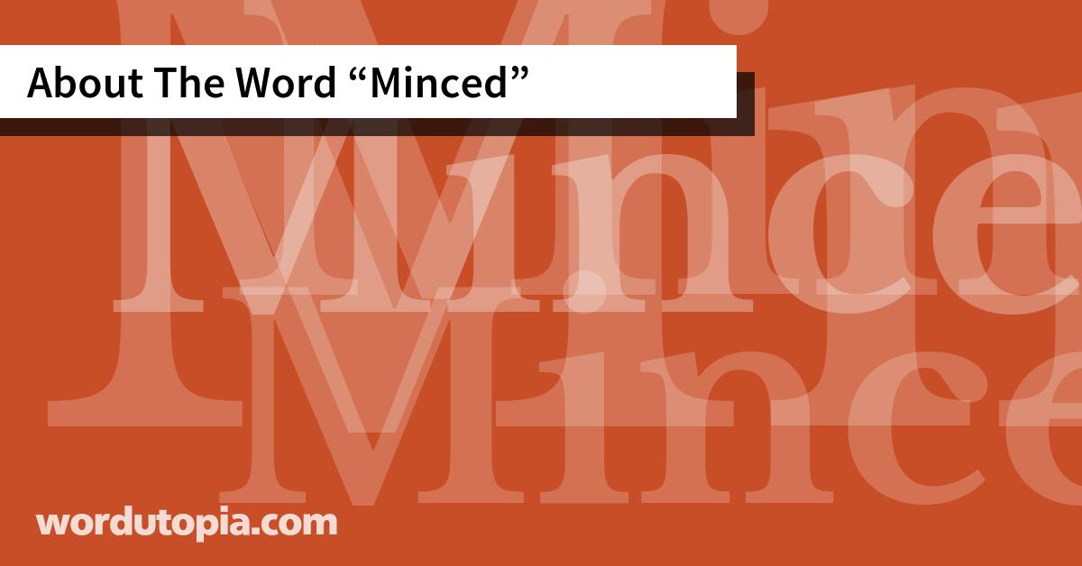 About The Word Minced