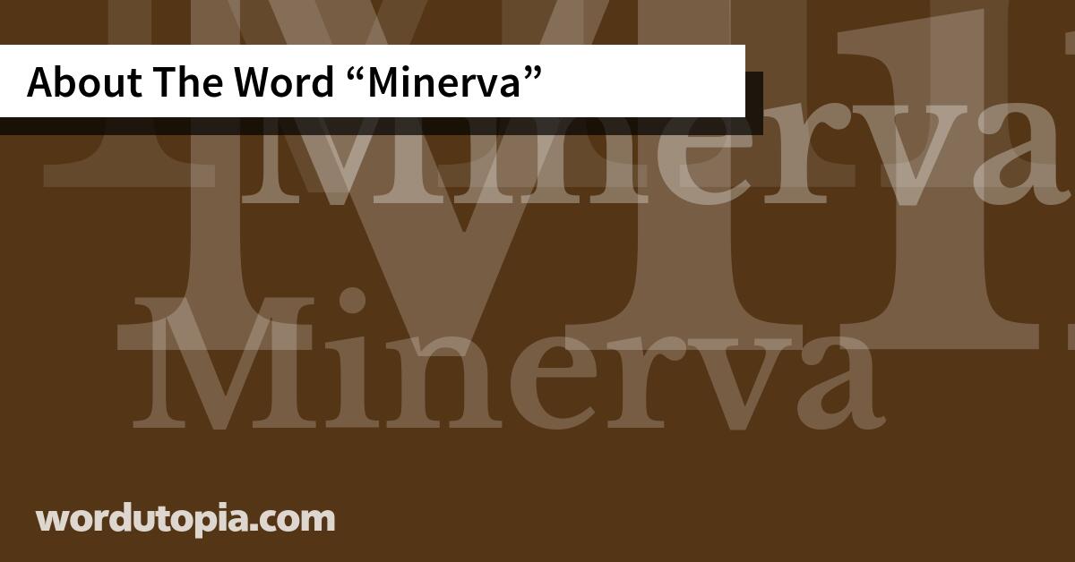 About The Word Minerva