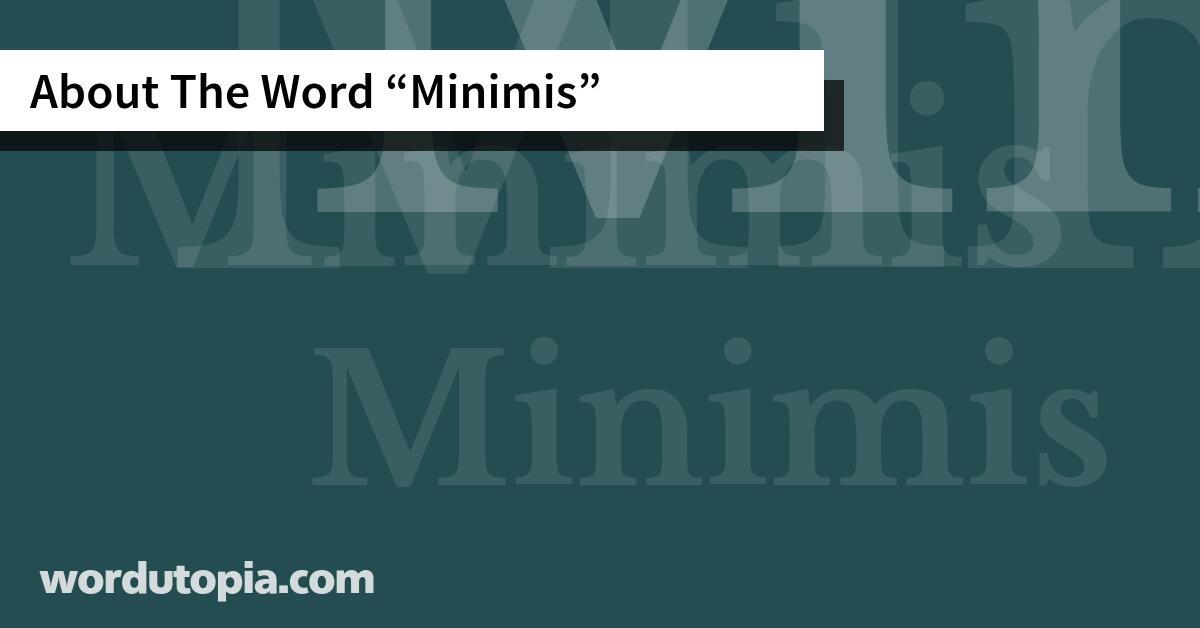 About The Word Minimis