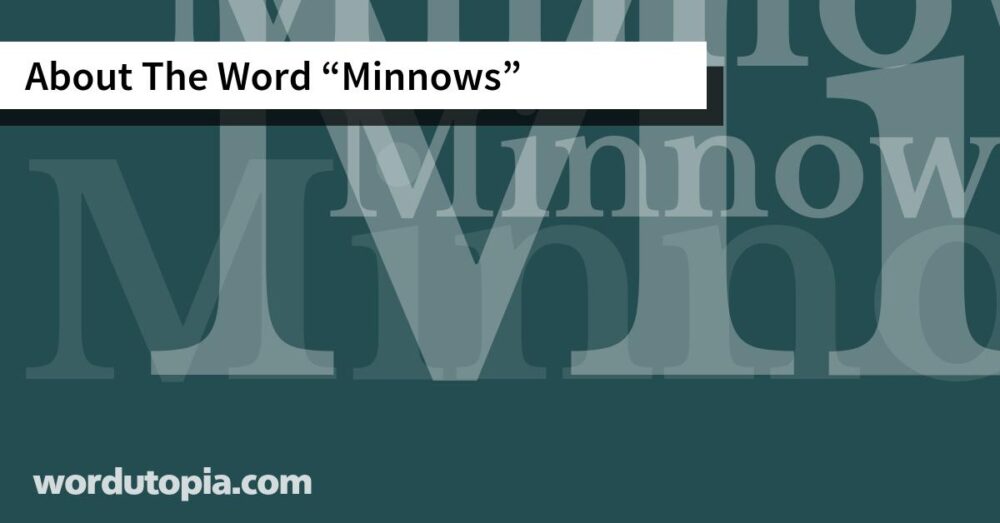 About The Word Minnows