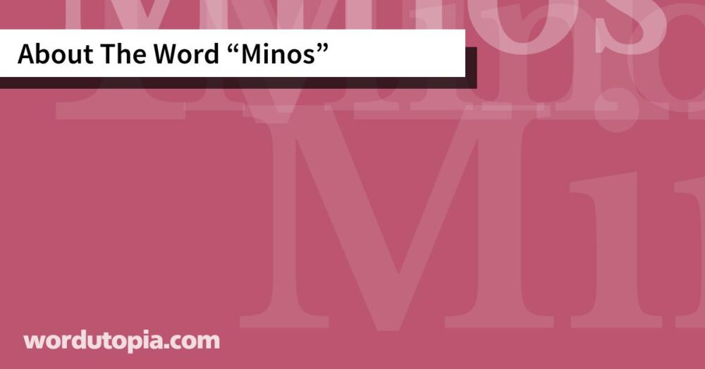 About The Word Minos