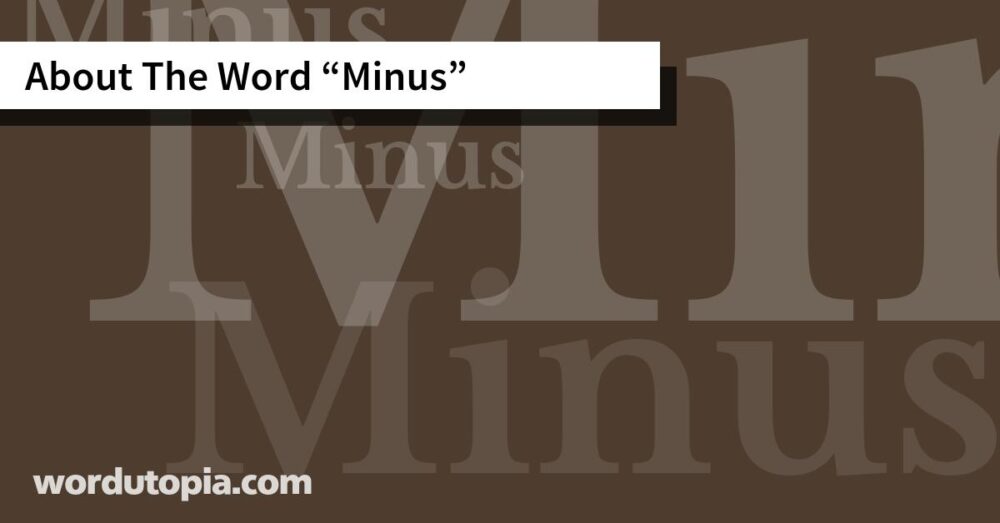 About The Word Minus