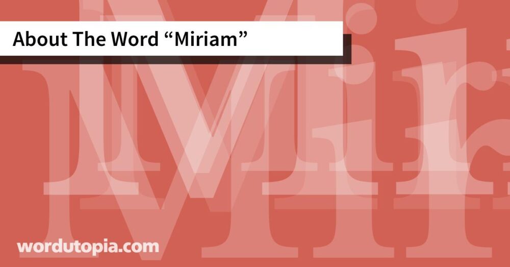 About The Word Miriam