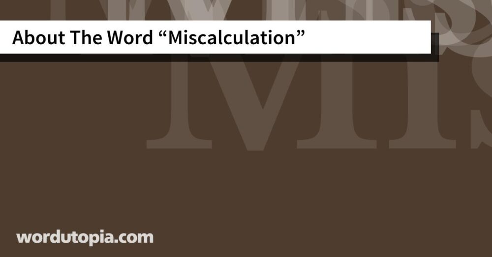 About The Word Miscalculation
