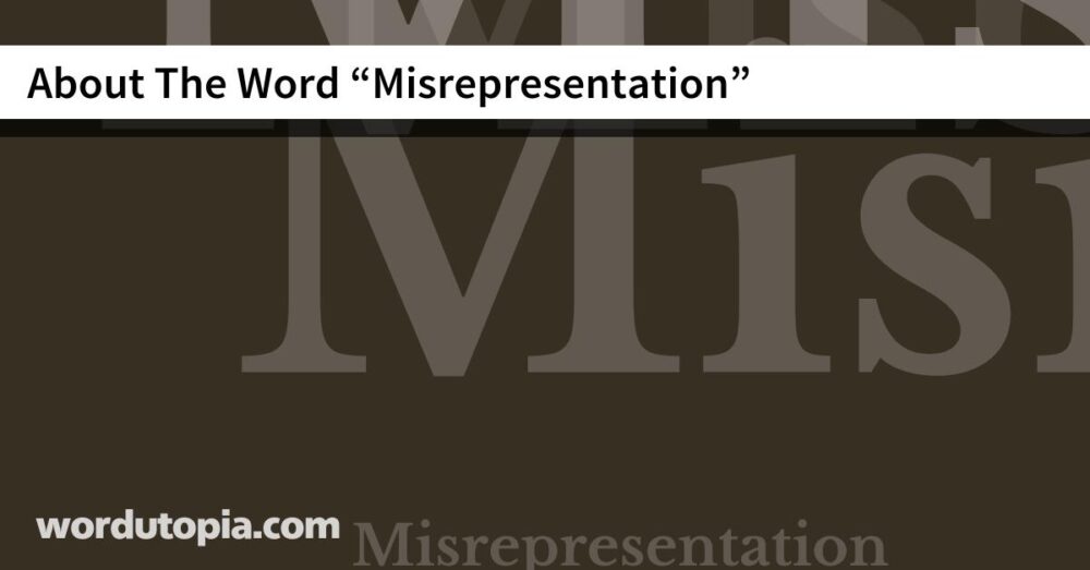 About The Word Misrepresentation