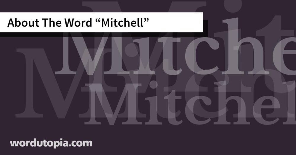 About The Word Mitchell