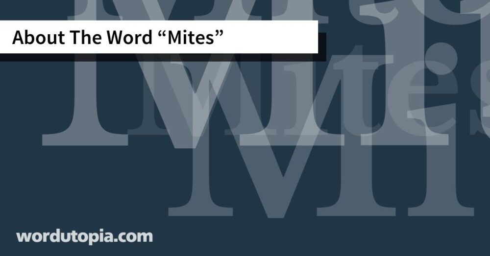 About The Word Mites