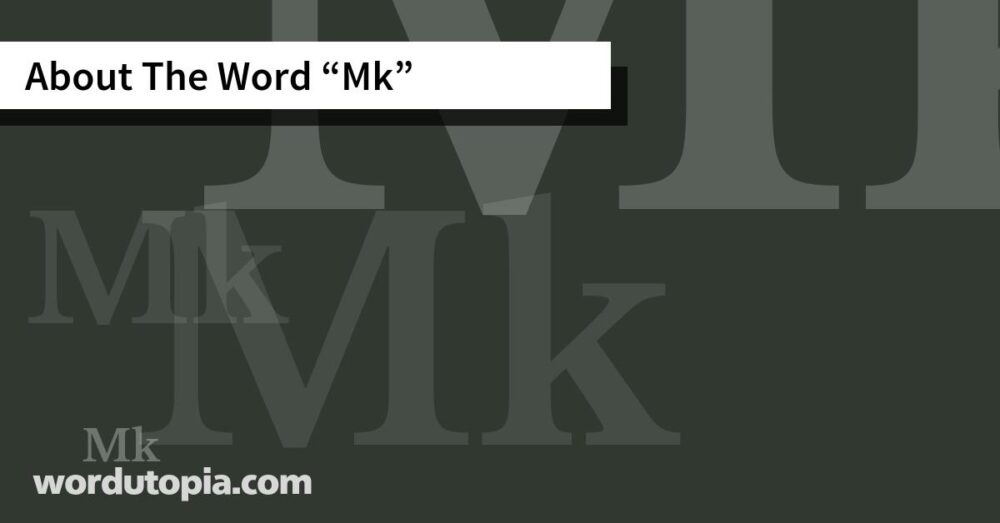 About The Word Mk