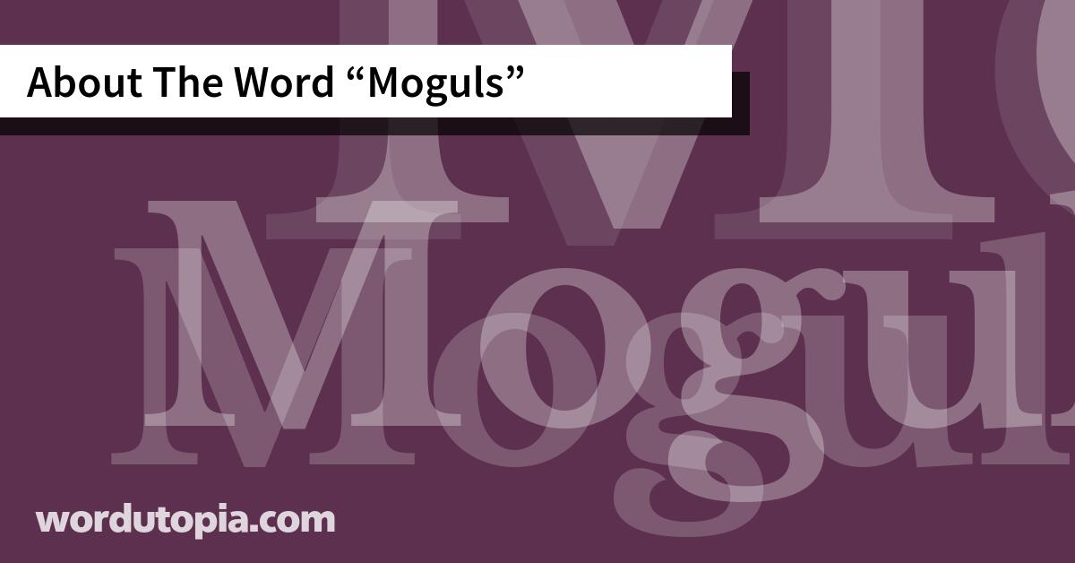 About The Word Moguls