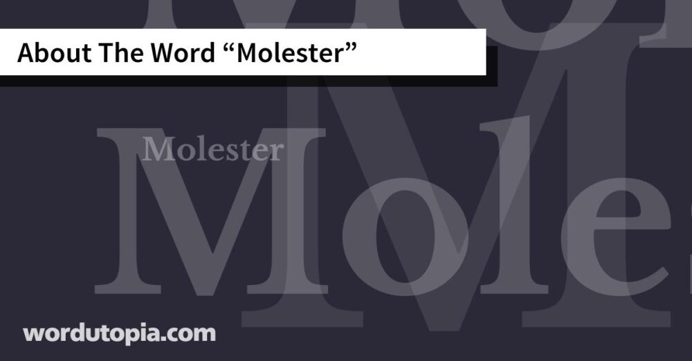 About The Word Molester