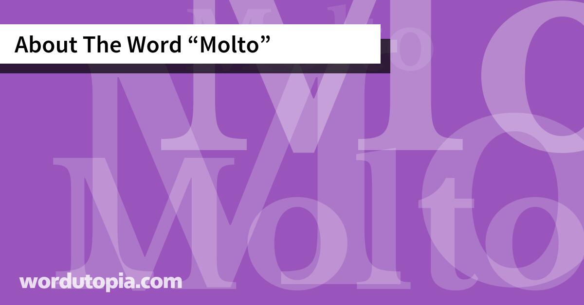 About The Word Molto