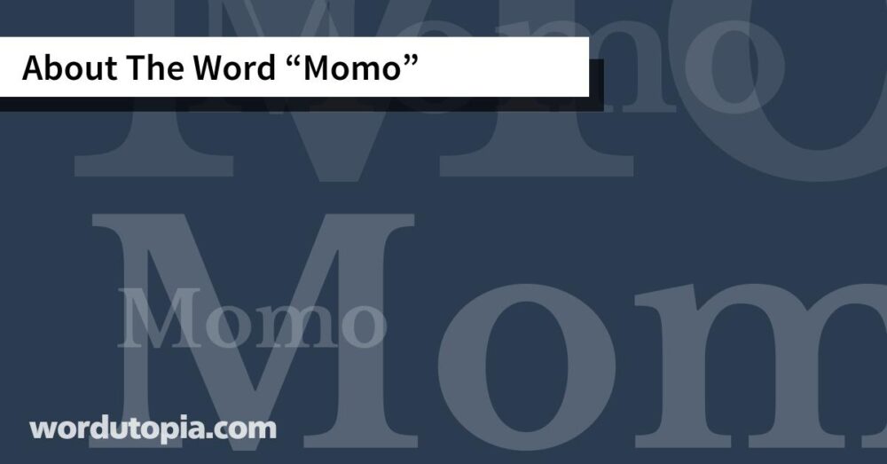 About The Word Momo