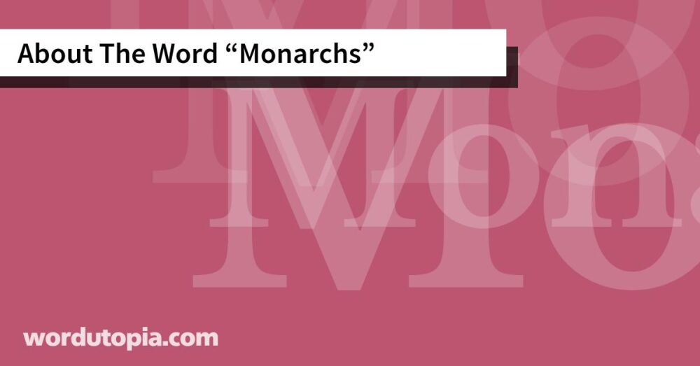 About The Word Monarchs