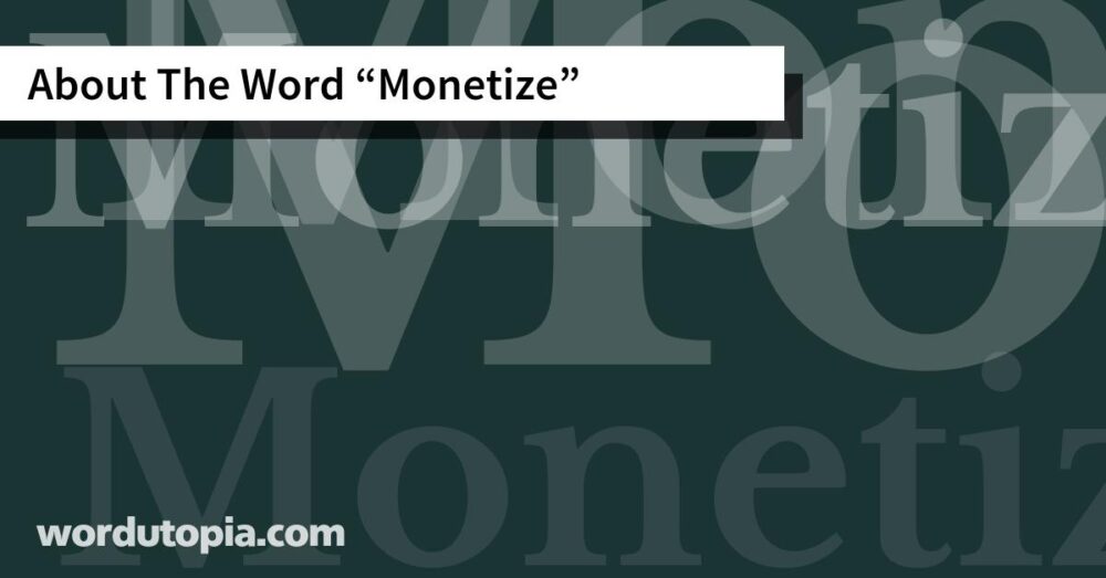 About The Word Monetize