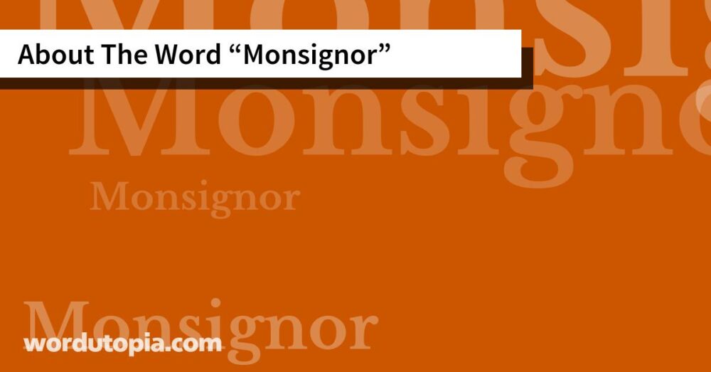 About The Word Monsignor