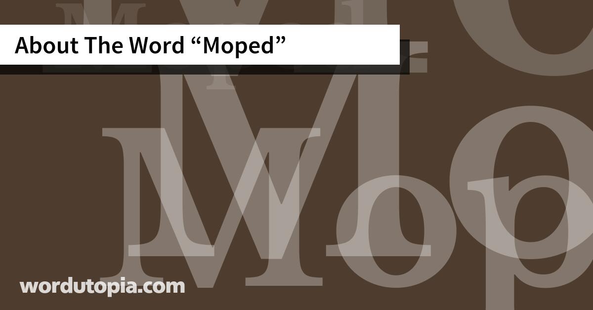 About The Word Moped