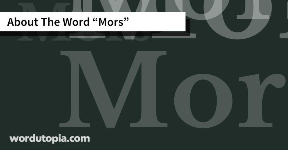 About The Word Mors