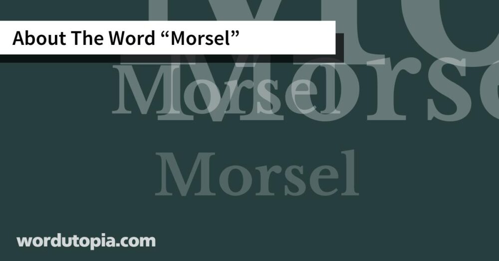 About The Word Morsel