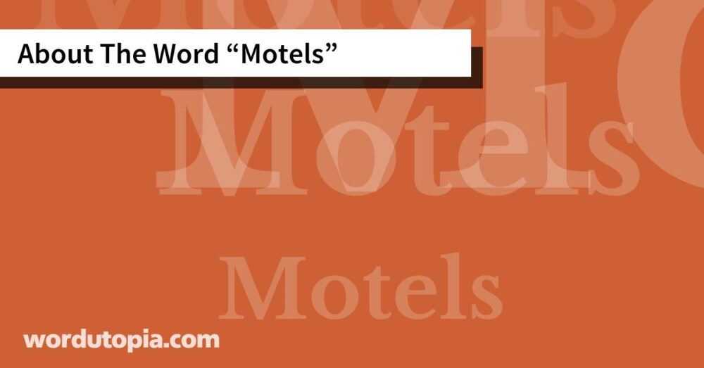 About The Word Motels