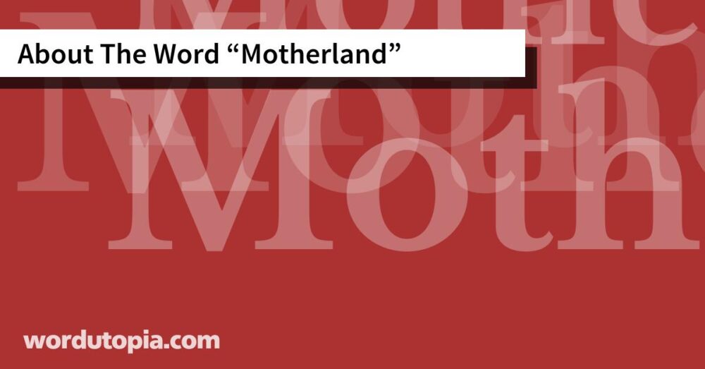 About The Word Motherland