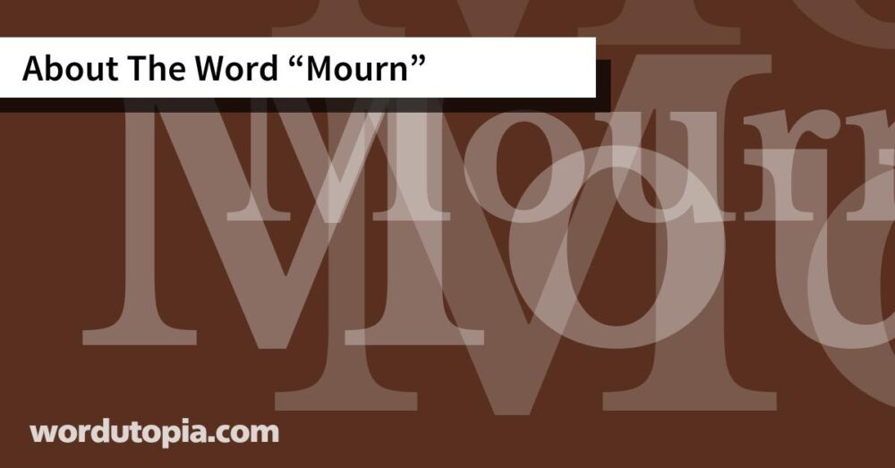 About The Word Mourn