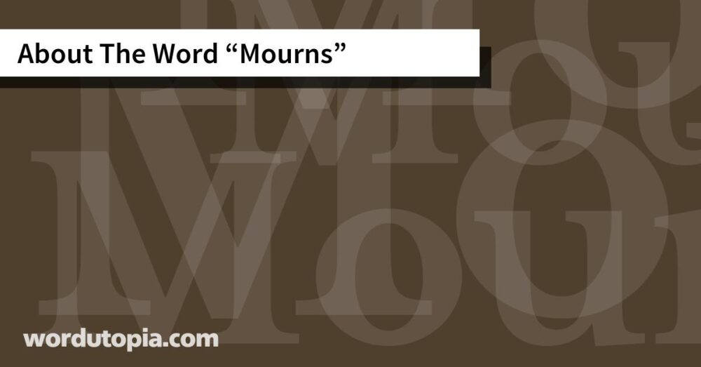 About The Word Mourns