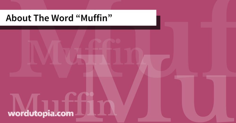 About The Word Muffin