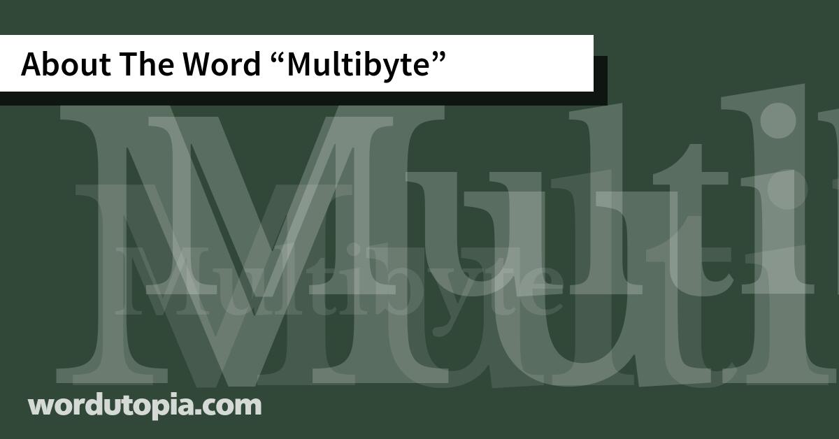 About The Word Multibyte