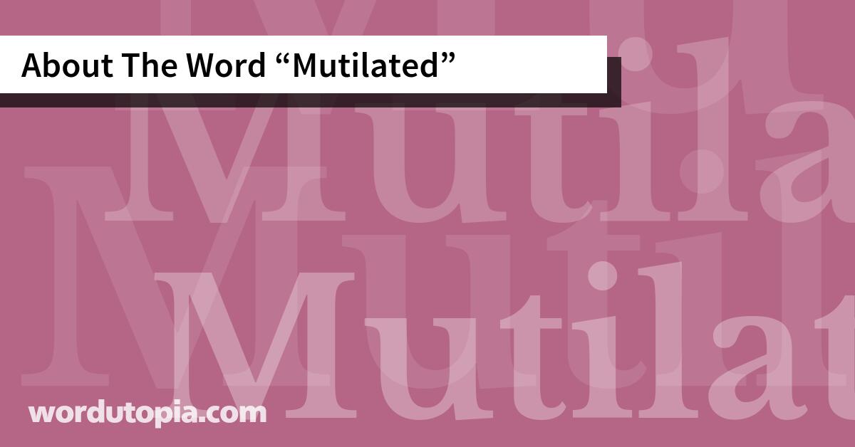 About The Word Mutilated