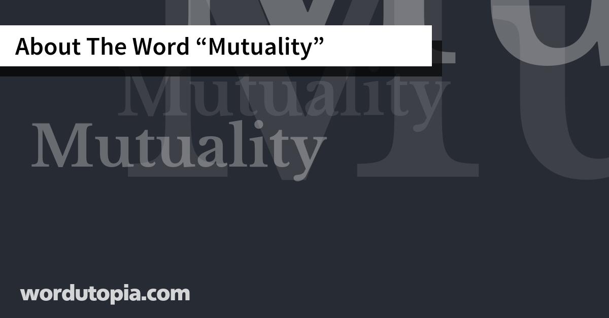 About The Word Mutuality