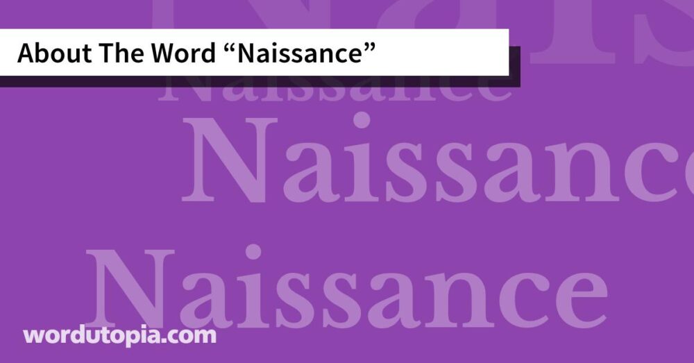 About The Word Naissance