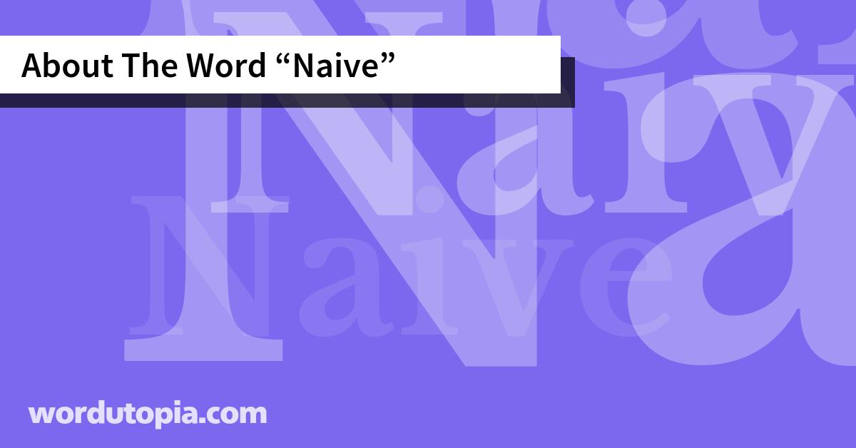 About The Word Naive