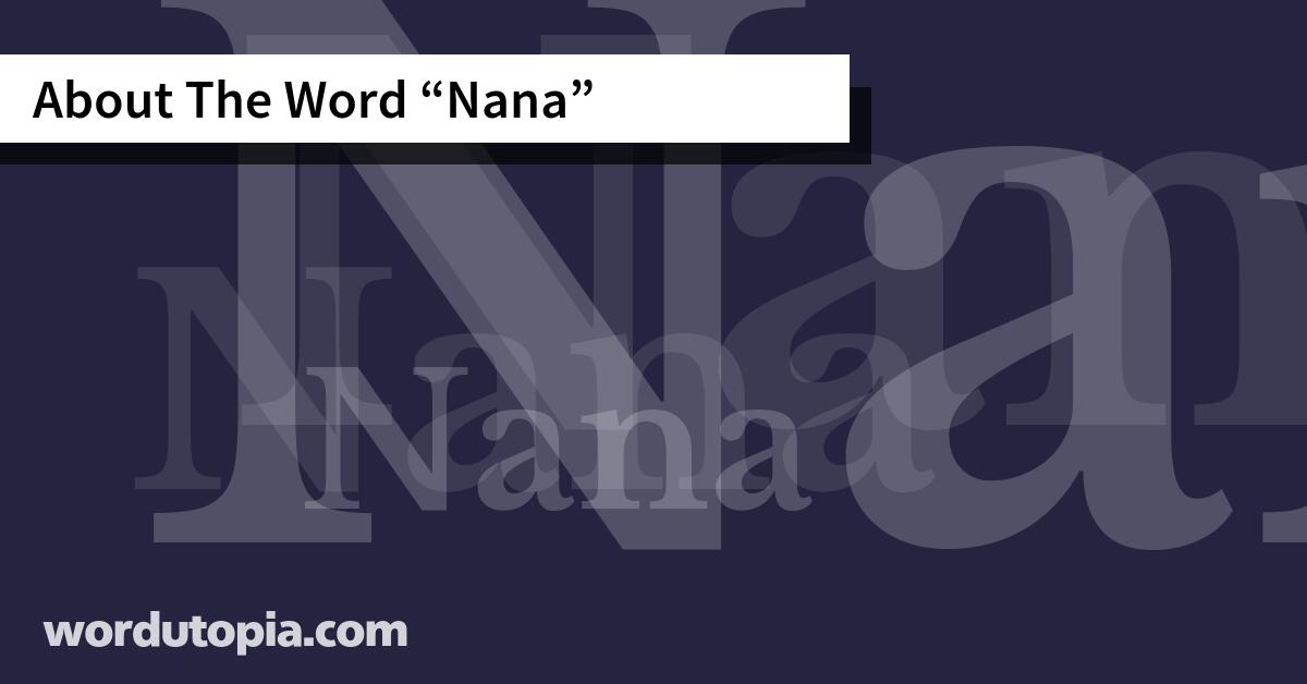 About The Word Nana