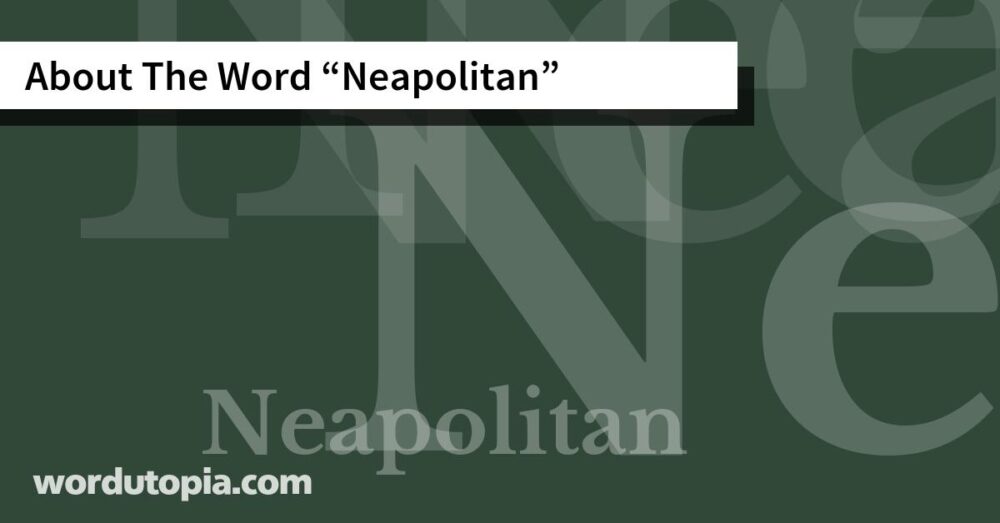 About The Word Neapolitan