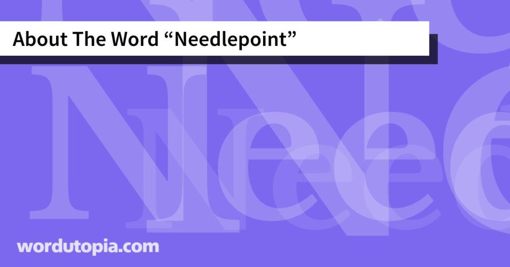 About The Word Needlepoint