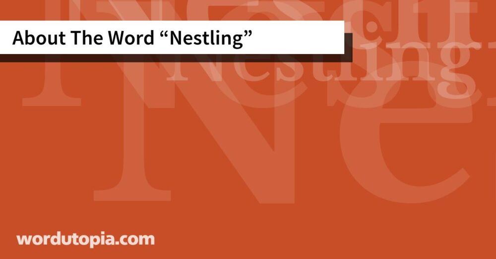 About The Word Nestling