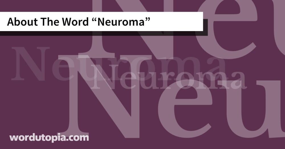 About The Word Neuroma