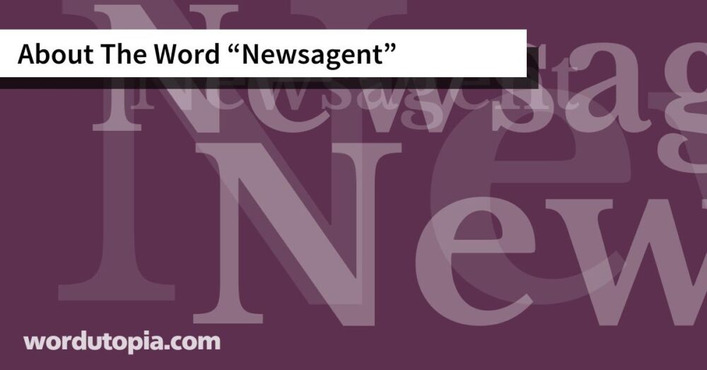 About The Word Newsagent