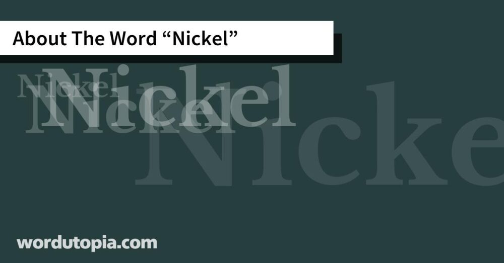 About The Word Nickel
