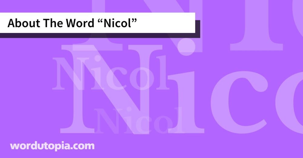 About The Word Nicol